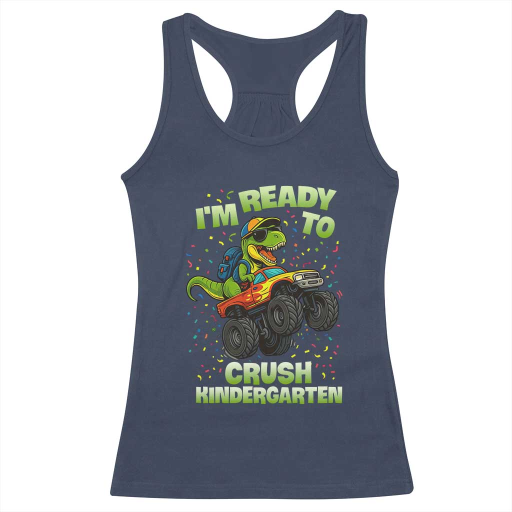 Back To School Boy Dinosaur Racerback Tank Top I Am Ready To Crush Kindergarten TS14 Navy Print Your Wear