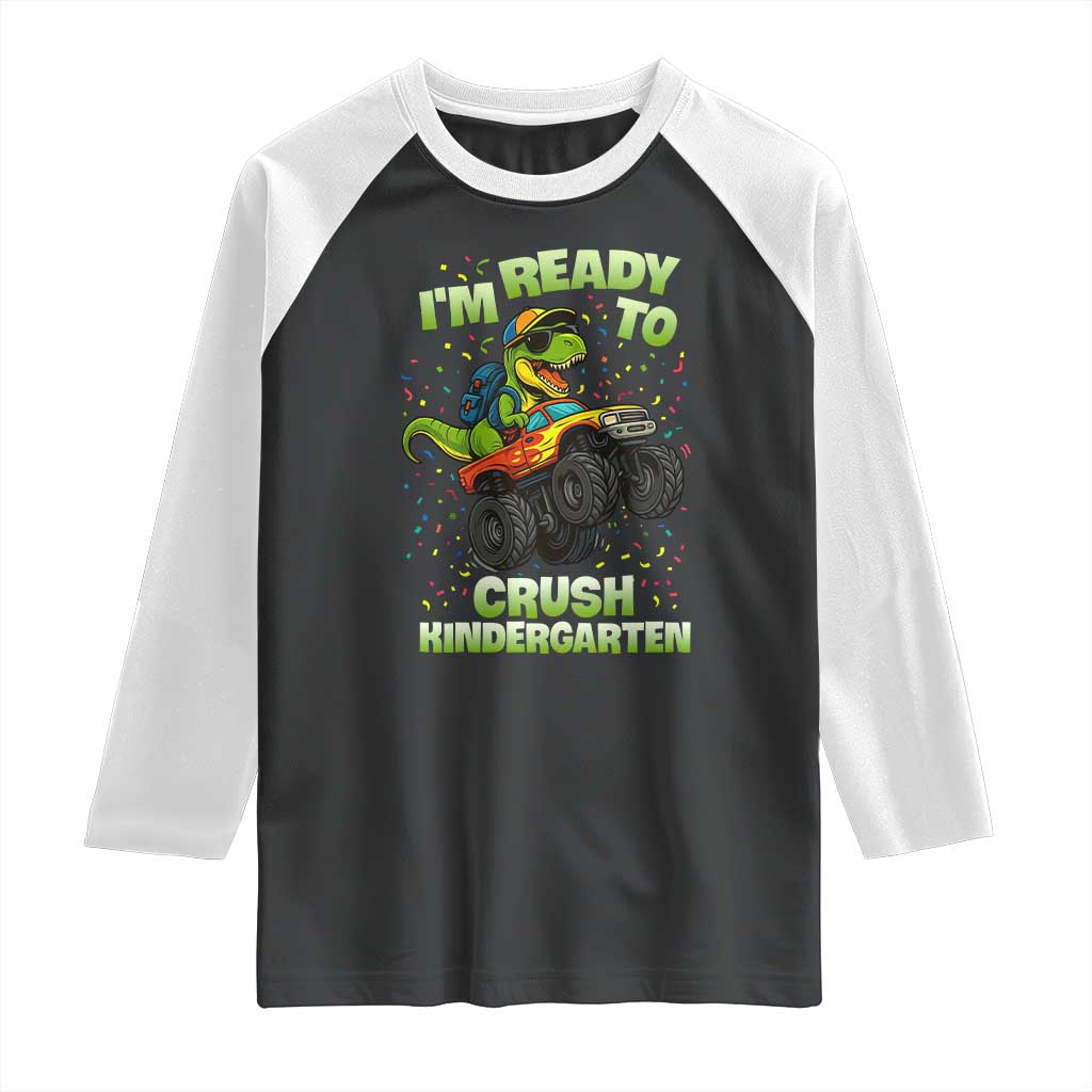 Back To School Boy Dinosaur Raglan Shirt I Am Ready To Crush Kindergarten TS14 Black White Print Your Wear