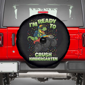 Back To School Boy Dinosaur Spare Tire Cover I Am Ready To Crush Kindergarten TS14 Black Print Your Wear