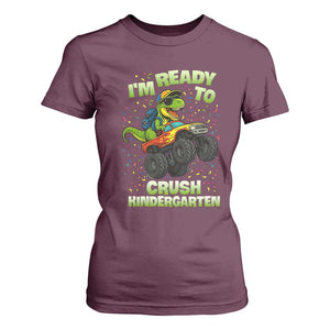 Back To School Boy Dinosaur T Shirt For Women I Am Ready To Crush Kindergarten TS14 Maroon Print Your Wear
