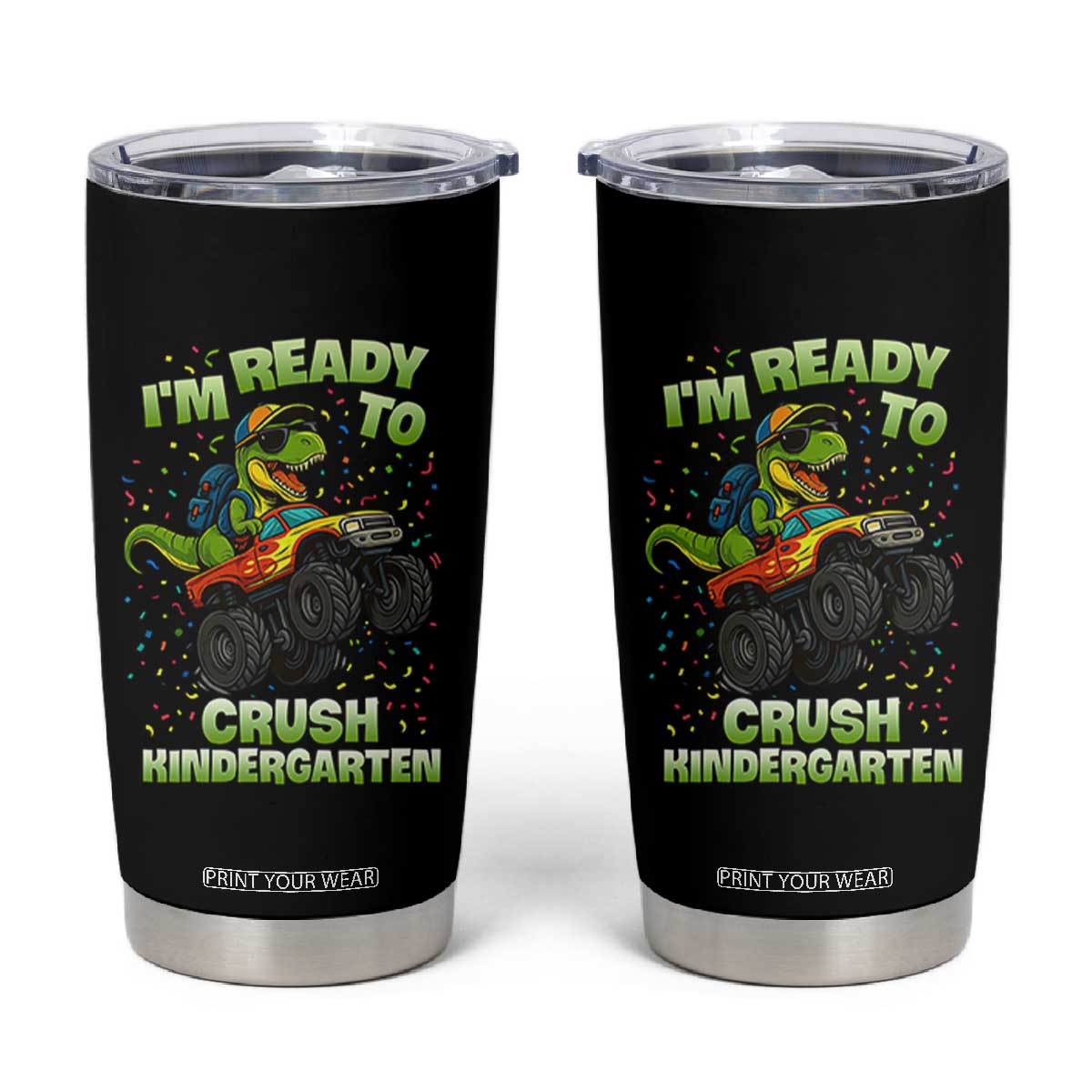 Back To School Boy Dinosaur Tumbler Cup I Am Ready To Crush Kindergarten TS14 Black Print Your Wear