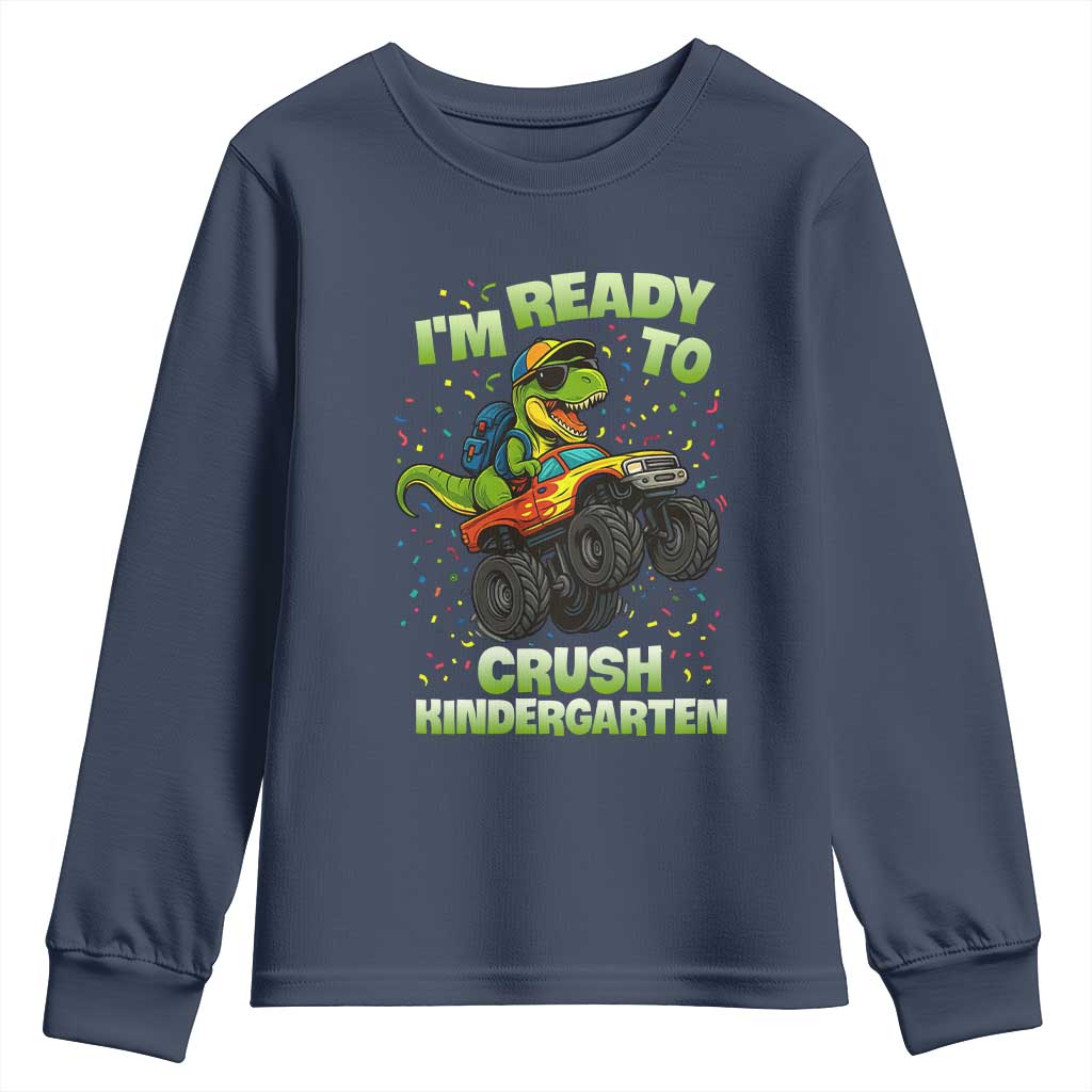 Back To School Boy Dinosaur Youth Sweatshirt I Am Ready To Crush Kindergarten TS14 Navy Print Your Wear