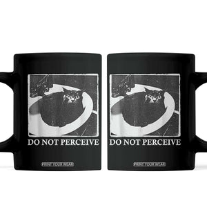 Do Not Perceive Me Funny Meme Cat Lover Coffee Mug Funny Cat Sarcstic Meme