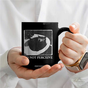 Do Not Perceive Me Funny Meme Cat Lover Coffee Mug Funny Cat Sarcstic Meme