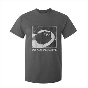 Do Not Perceive Me Funny Meme Cat Lover T Shirt For Kid Funny Cat Sarcstic Meme