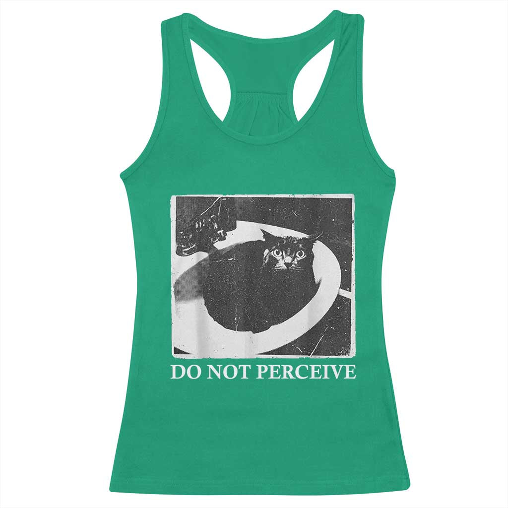 Do Not Perceive Me Funny Meme Cat Lover Racerback Tank Top Funny Cat Sarcstic Meme