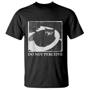 Do Not Perceive Me Funny Meme Cat Lover T Shirt Funny Cat Sarcstic Meme