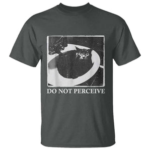 Do Not Perceive Me Funny Meme Cat Lover T Shirt Funny Cat Sarcstic Meme