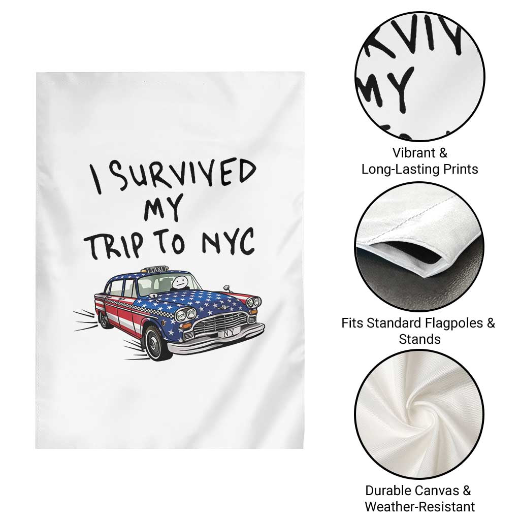 I Survived My Trip to NYC Garden Flag Funny New York City USA Flag Taxi Meme Gift
