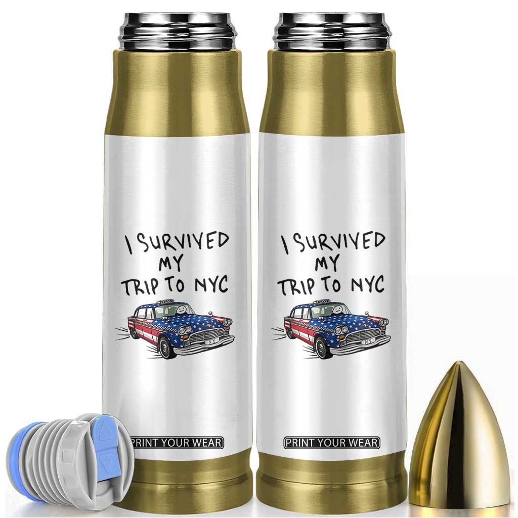 I Survived My Trip to NYC Bullet Tumbler Funny New York City USA Flag Taxi Meme Gift TS14 White Print Your Wear