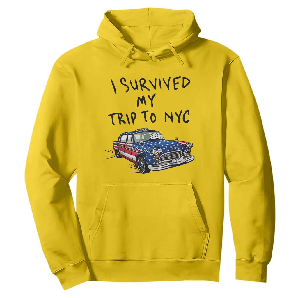 I Survived My Trip to NYC Hoodie Funny New York City USA Flag Taxi Meme Gift