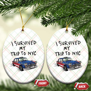 I Survived My Trip to NYC Ceramic Ornament Funny New York City USA Flag Taxi Meme Gift