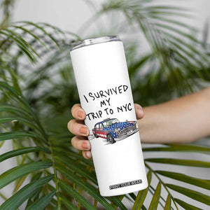 I Survived My Trip to NYC Skinny Tumbler Funny New York City USA Flag Taxi Meme Gift