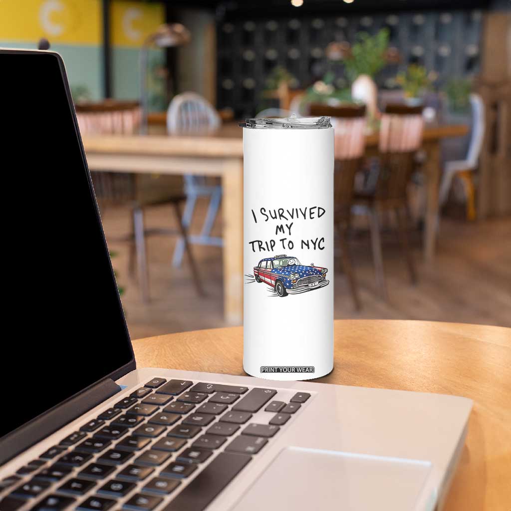 I Survived My Trip to NYC Skinny Tumbler Funny New York City USA Flag Taxi Meme Gift