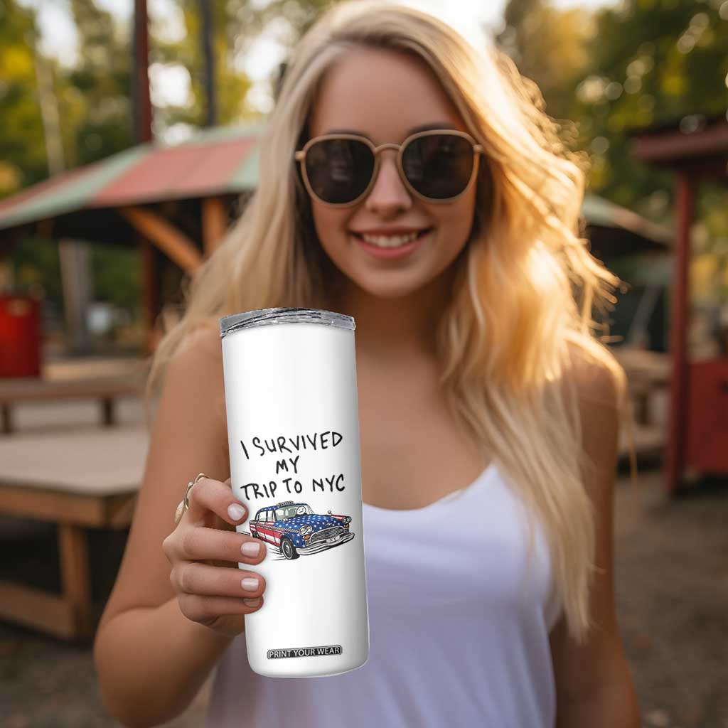 I Survived My Trip to NYC Skinny Tumbler Funny New York City USA Flag Taxi Meme Gift