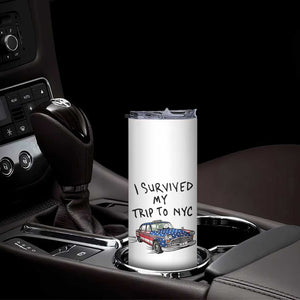 I Survived My Trip to NYC Skinny Tumbler Funny New York City USA Flag Taxi Meme Gift