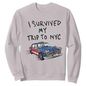 I Survived My Trip to NYC Sweatshirt Funny New York City USA Flag Taxi Meme Gift