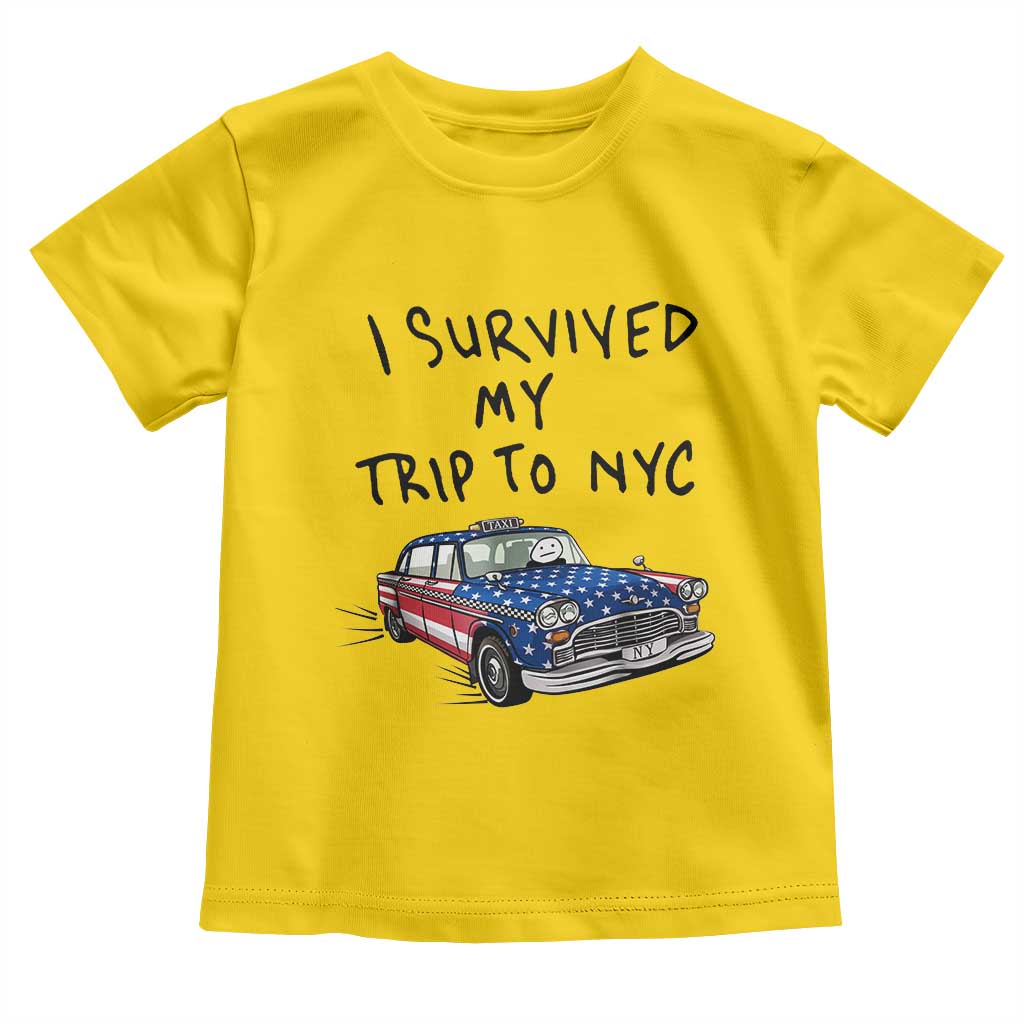 I Survived My Trip to NYC Toddler T Shirt Funny New York City USA Flag Taxi Meme Gift