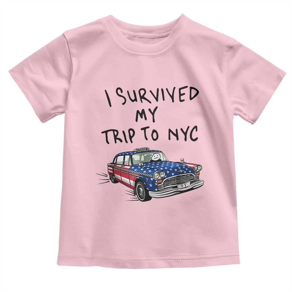 I Survived My Trip to NYC Toddler T Shirt Funny New York City USA Flag Taxi Meme Gift