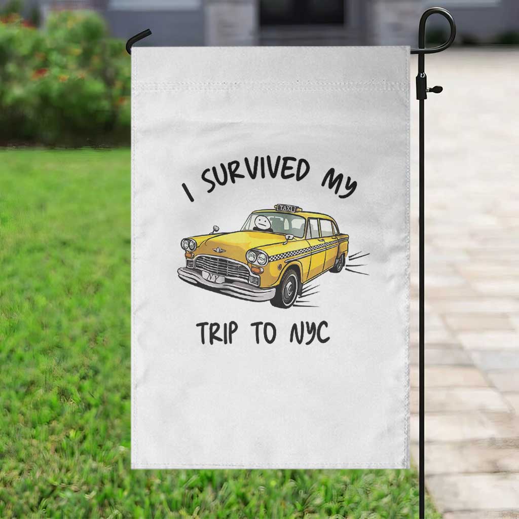 I Survived My Trip to NYC Garden Flag Funny New York City Yellow Taxi Meme Gift