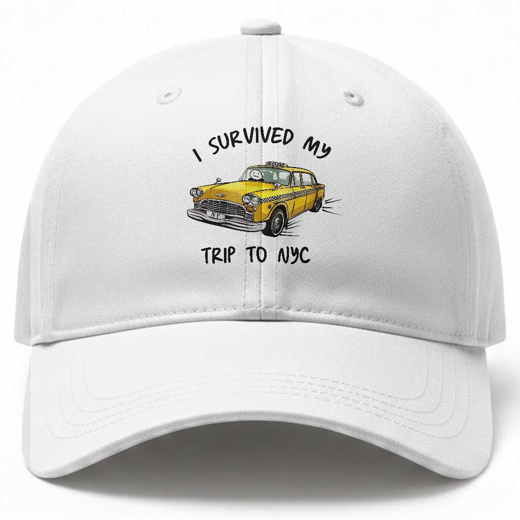 I Survived My Trip to NYC Baseball Cap Funny New York City Yellow Taxi Meme Gift TS14 Print Your Wear