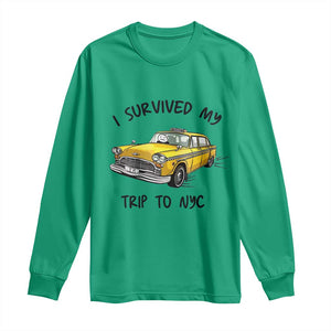 I Survived My Trip to NYC Long Sleeve Shirt Funny New York City Yellow Taxi Meme Gift