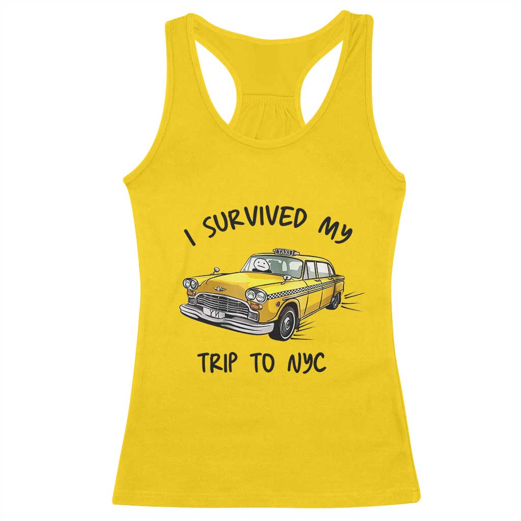 I Survived My Trip to NYC Racerback Tank Top Funny New York City Yellow Taxi Meme Gift