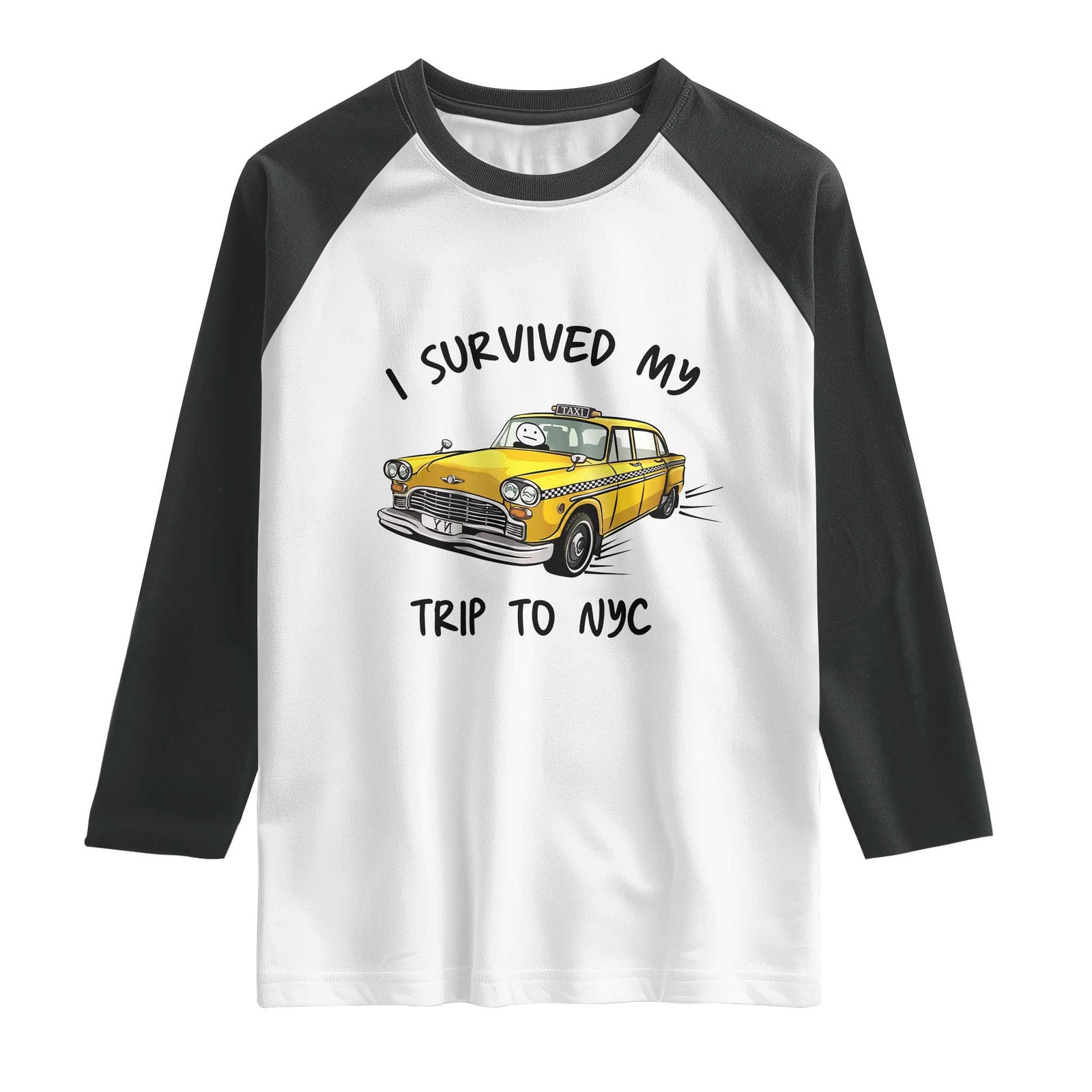 I Survived My Trip to NYC Raglan Shirt Funny New York City Yellow Taxi Meme Gift TS14 White Black Print Your Wear