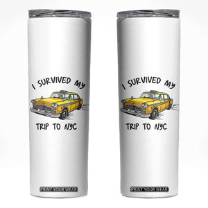 I Survived My Trip to NYC Skinny Tumbler Funny New York City Yellow Taxi Meme Gift