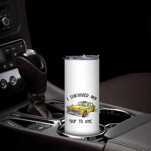 I Survived My Trip to NYC Skinny Tumbler Funny New York City Yellow Taxi Meme Gift