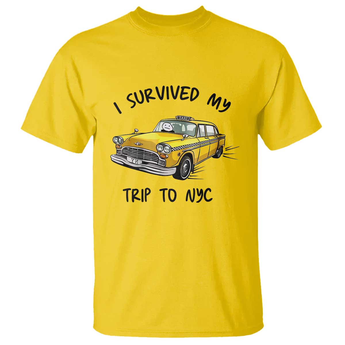 I Survived My Trip to NYC T Shirt Funny New York City Yellow Taxi Meme Gift