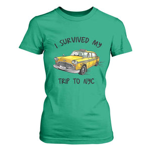 I Survived My Trip to NYC T Shirt For Women Funny New York City Yellow Taxi Meme Gift