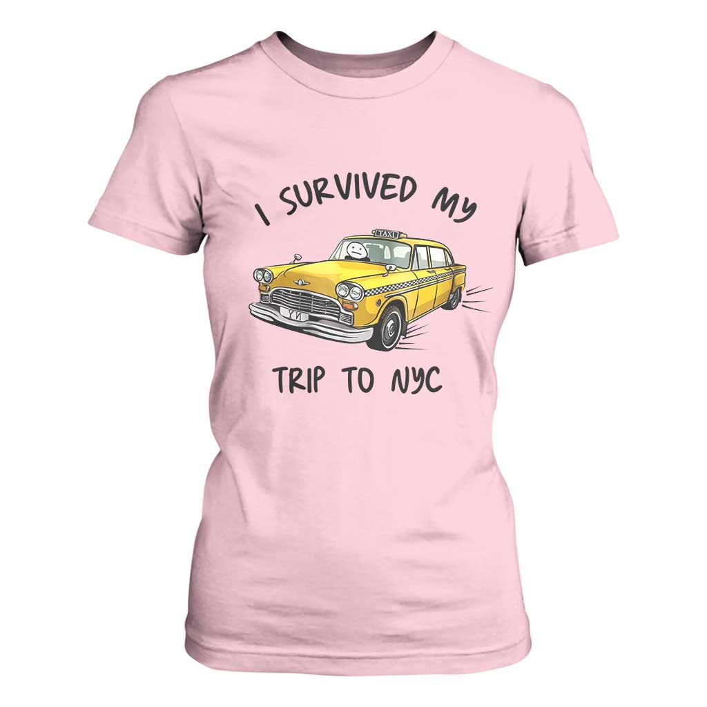 I Survived My Trip to NYC T Shirt For Women Funny New York City Yellow Taxi Meme Gift