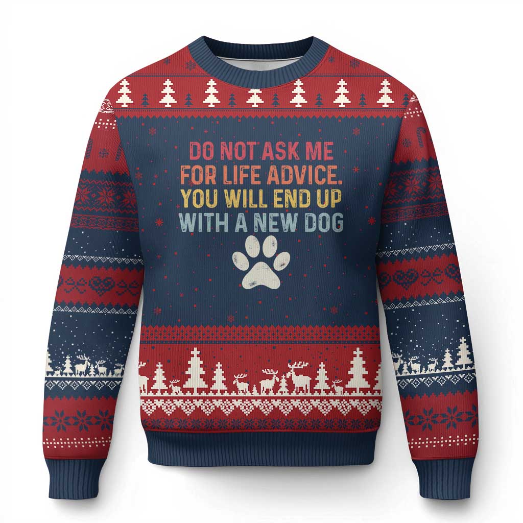 Do Not Ask Me For Life Advice Ugly Christmas Sweater Funny Quote Dog Lover Gift TS14 Navy Red Print Your Wear