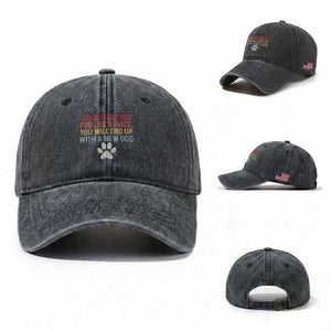 Do Not Ask Me For Life Advice Washed Cotton Baseball Cap Funny Quote Dog Lover Gift TS14 Washed Cap Universal Fit Dark Gray Print Your Wear