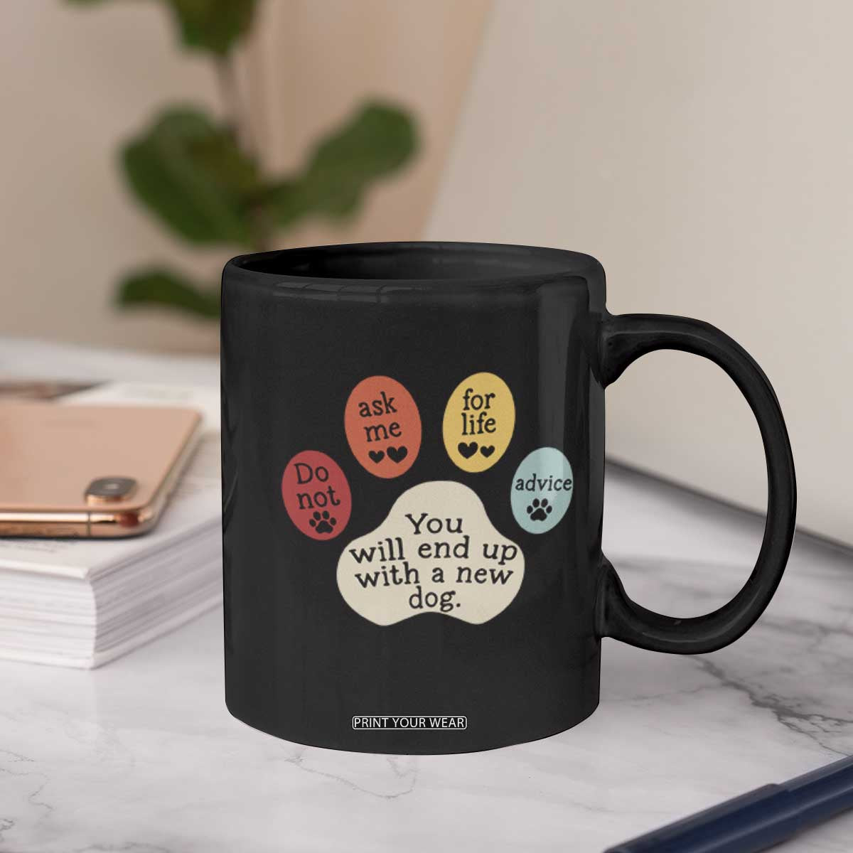 Do Not Ask Me For Life Advice Coffee Mug Funny Sarcastic Dog Lover Gift