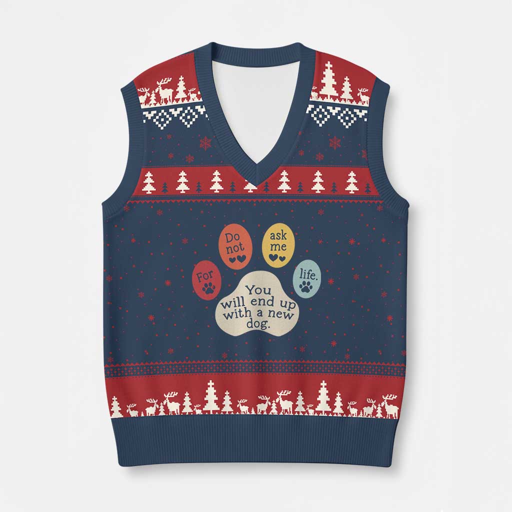 Do Not Ask Me For Life Advice V-Neck Knit Sweater Vest Funny Sarcastic Dog Lover Gift TS14 Navy Red Print Your Wear