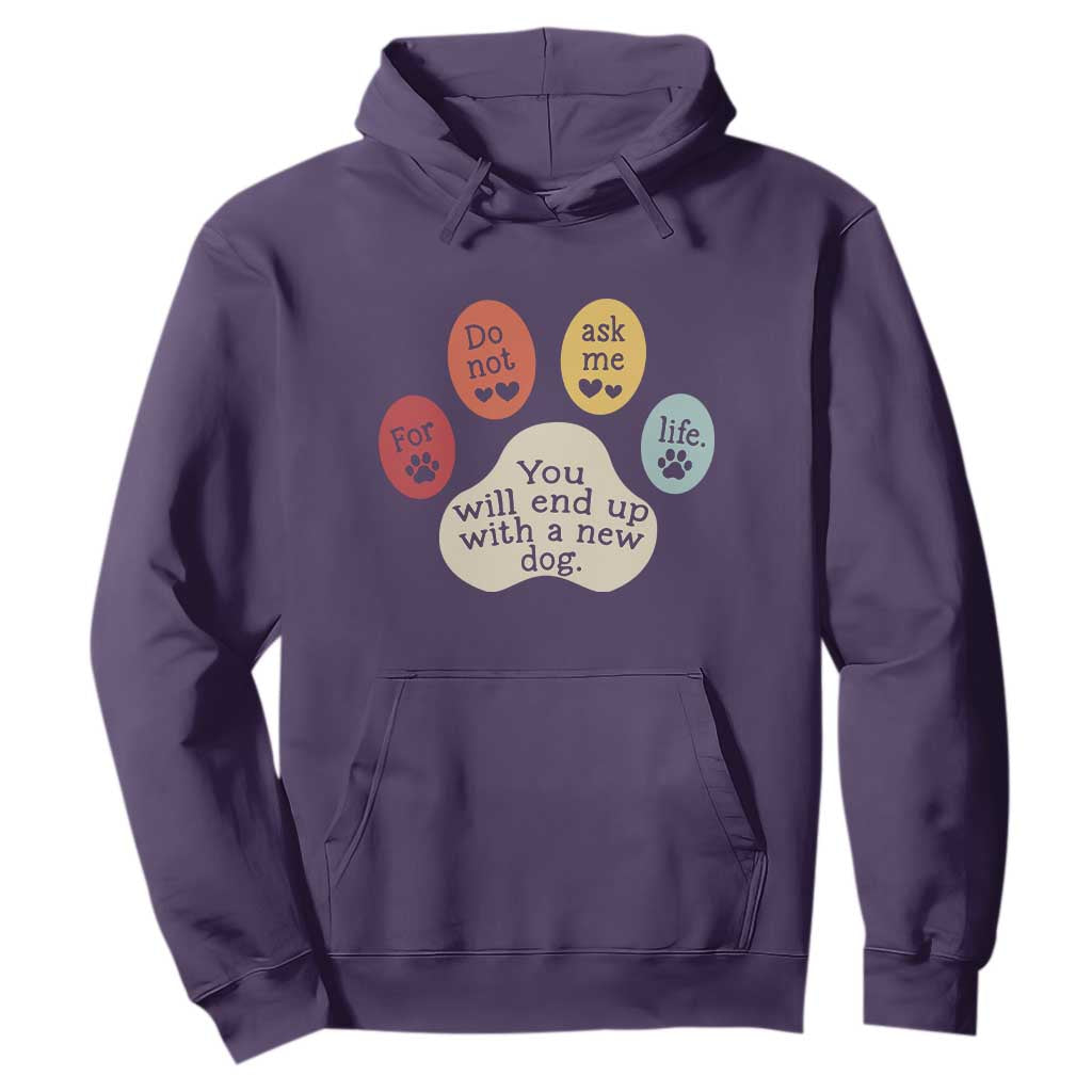 Do Not Ask Me For Life Advice Hoodie Funny Sarcastic Dog Lover Gift