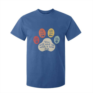 Do Not Ask Me For Life Advice T Shirt For Kid Funny Sarcastic Dog Lover Gift