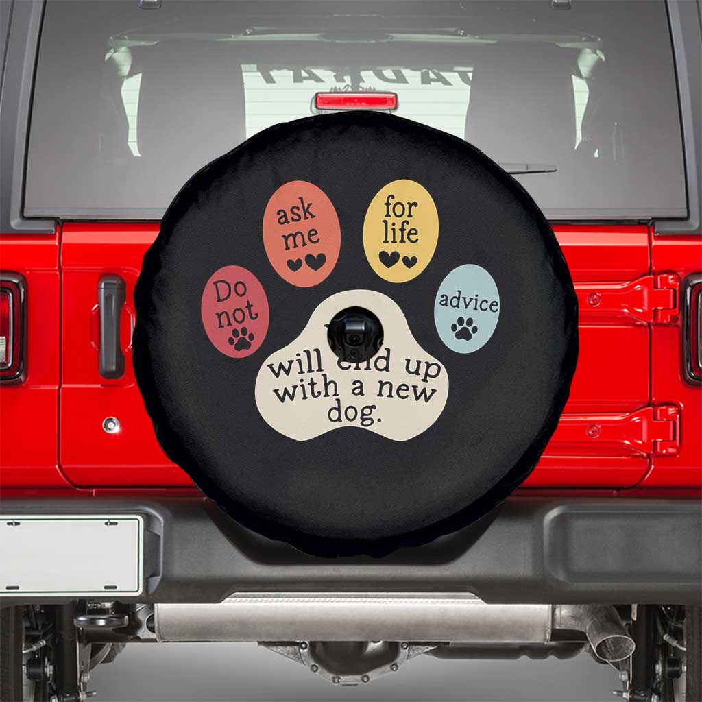 Do Not Ask Me For Life Advice Spare Tire Cover Funny Sarcastic Dog Lover Gift