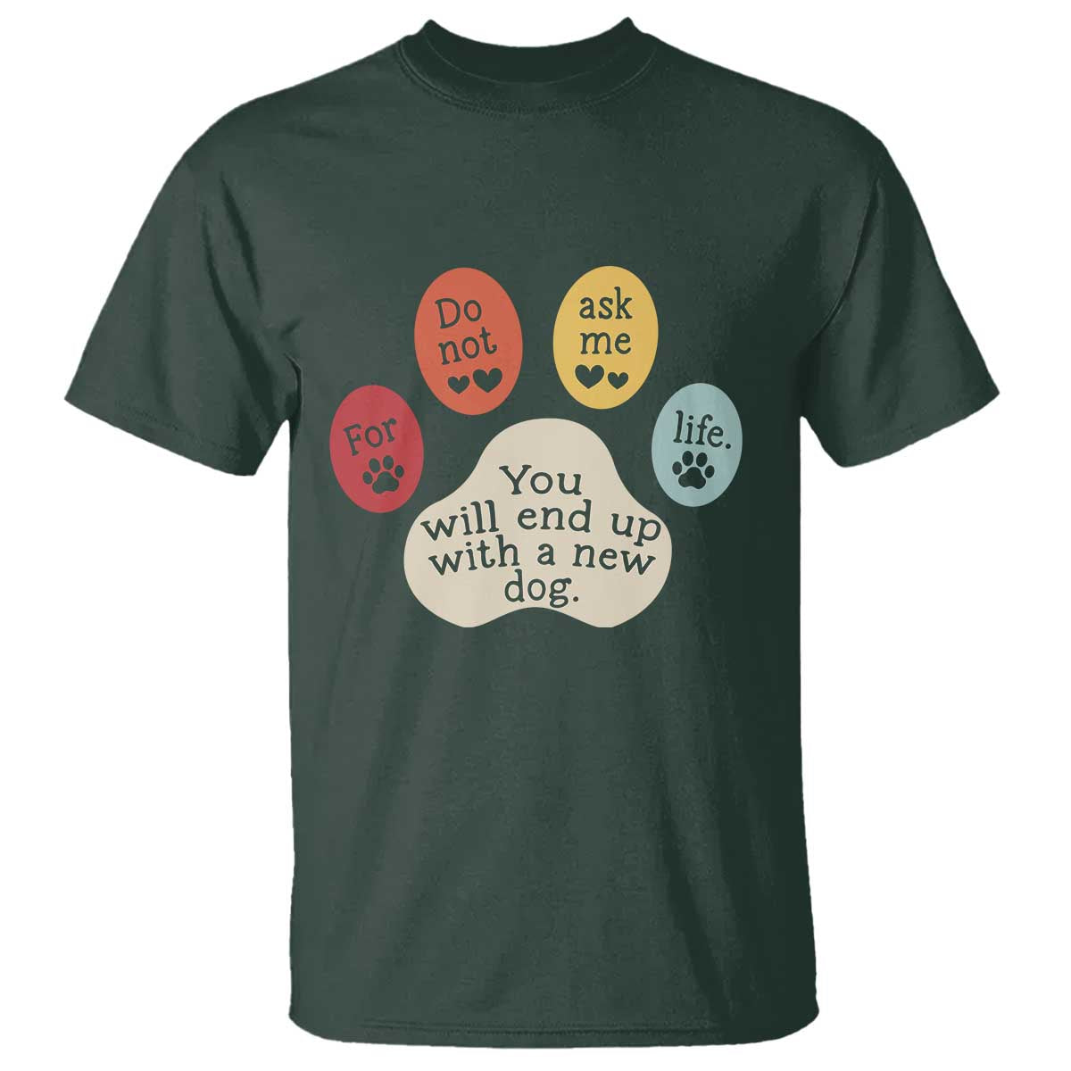 Do Not Ask Me For Life Advice T Shirt Funny Sarcastic Dog Lover Gift