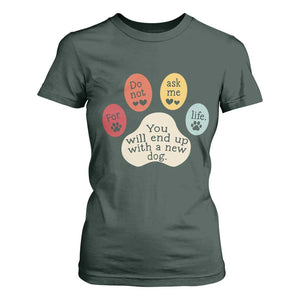Do Not Ask Me For Life Advice T Shirt For Women Funny Sarcastic Dog Lover Gift