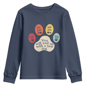Do Not Ask Me For Life Advice Youth Sweatshirt Funny Sarcastic Dog Lover Gift