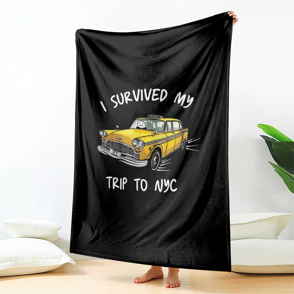 I Survived My Trip to NYC Throw Blanket Funny New York City Yellow Taxi Meme