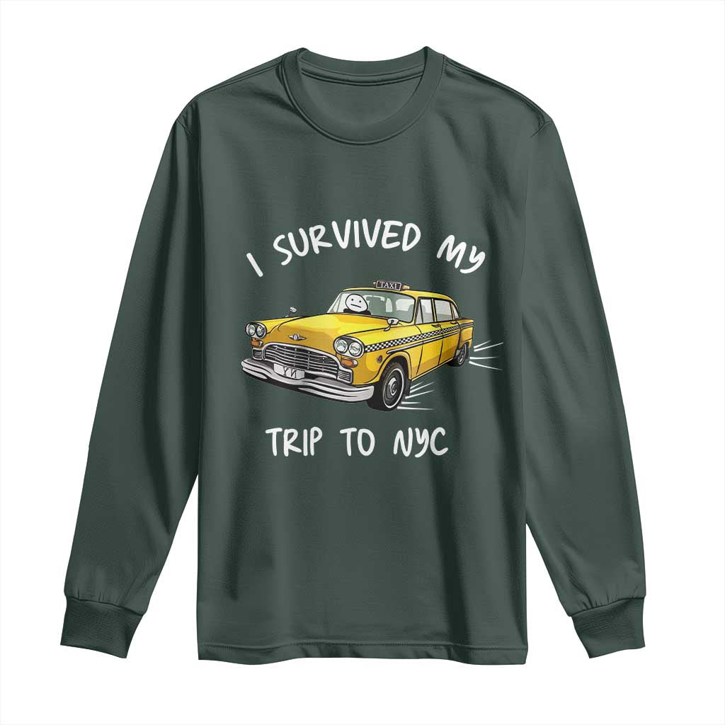 I Survived My Trip to NYC Long Sleeve Shirt Funny New York City Yellow Taxi Meme