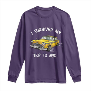 I Survived My Trip to NYC Long Sleeve Shirt Funny New York City Yellow Taxi Meme