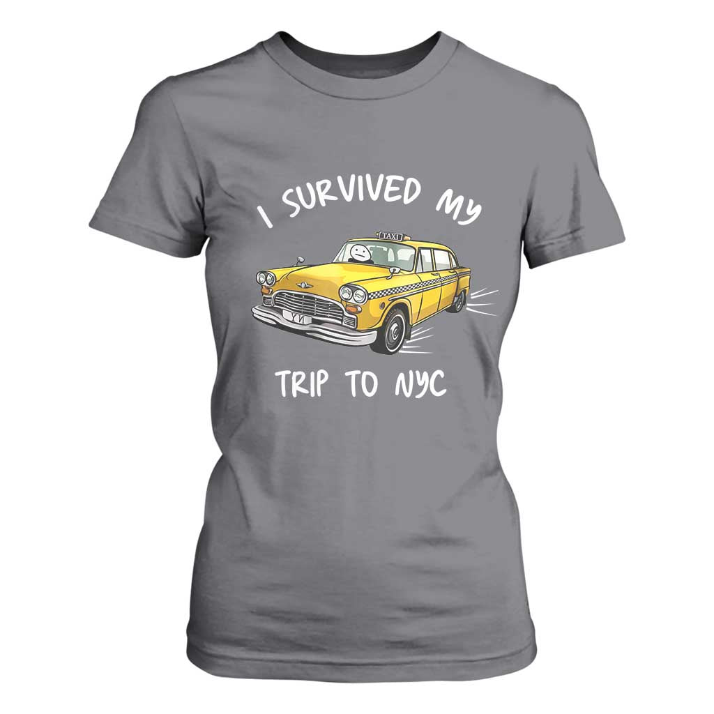 I Survived My Trip to NYC T Shirt For Women Funny New York City Yellow Taxi Meme