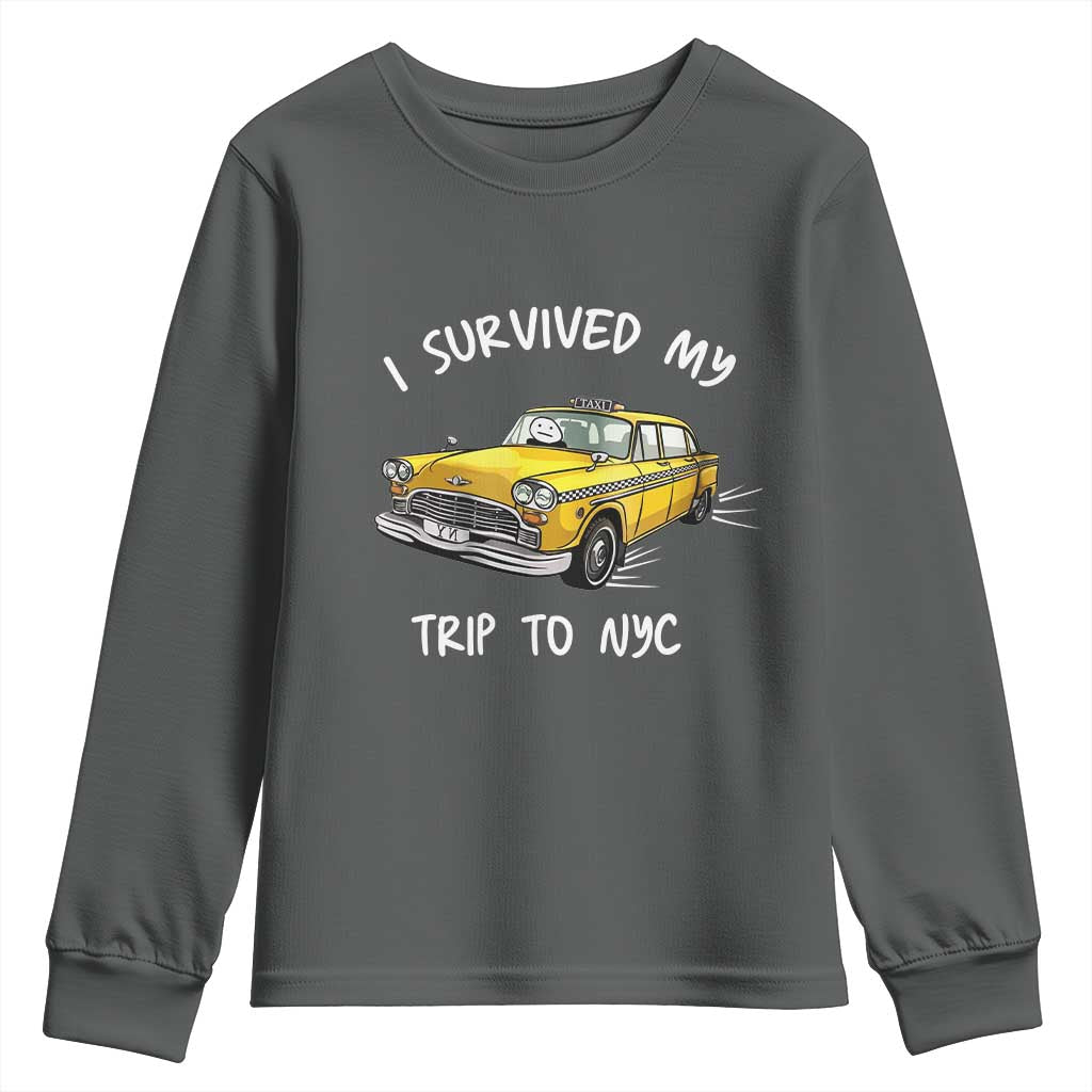 I Survived My Trip to NYC Youth Sweatshirt Funny New York City Yellow Taxi Meme