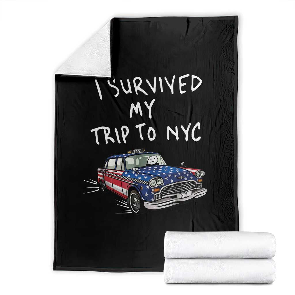 I Survived My Trip to NYC Throw Blanket Funny New York City USA Flag Taxi Meme