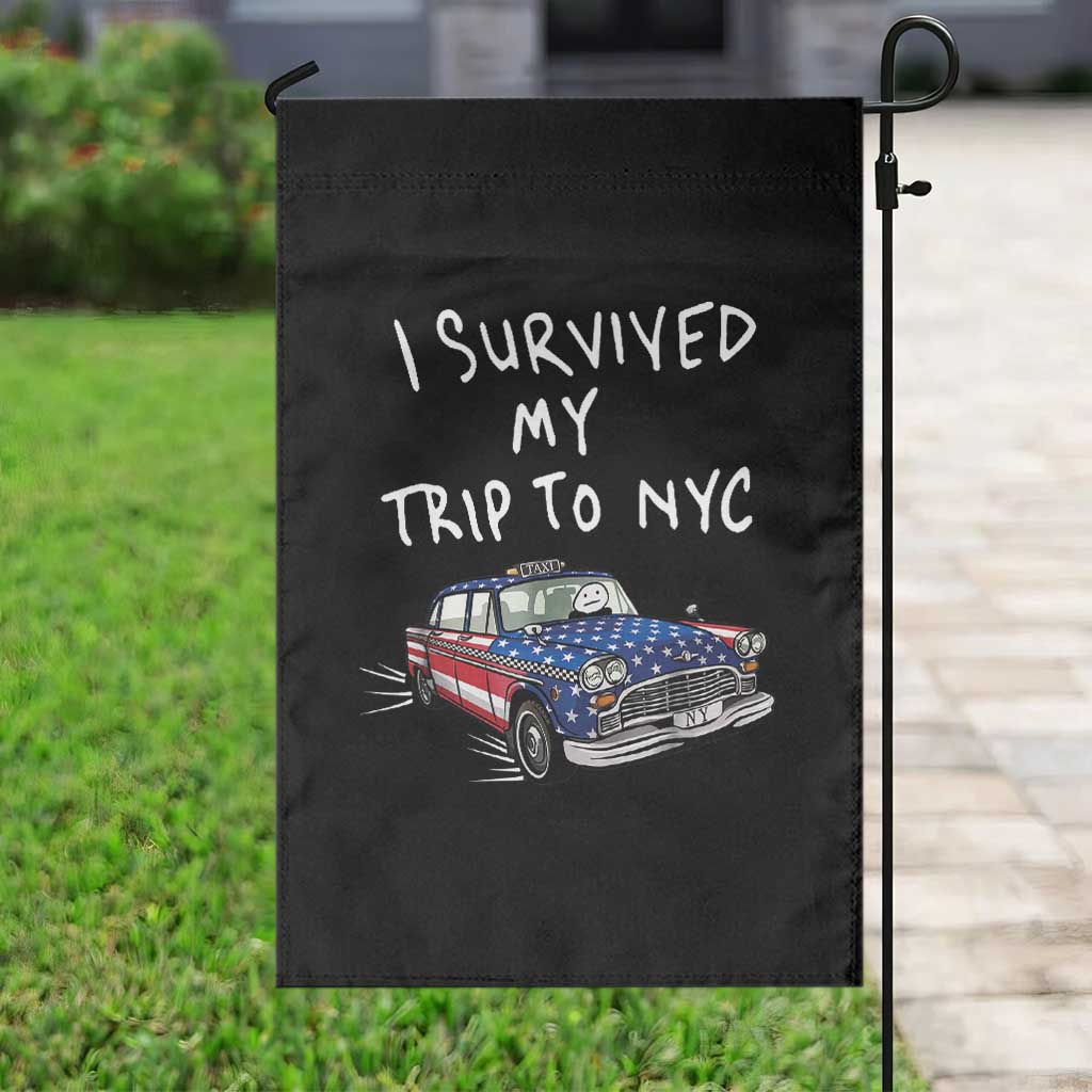 I Survived My Trip to NYC Garden Flag Funny New York City USA Flag Taxi Meme